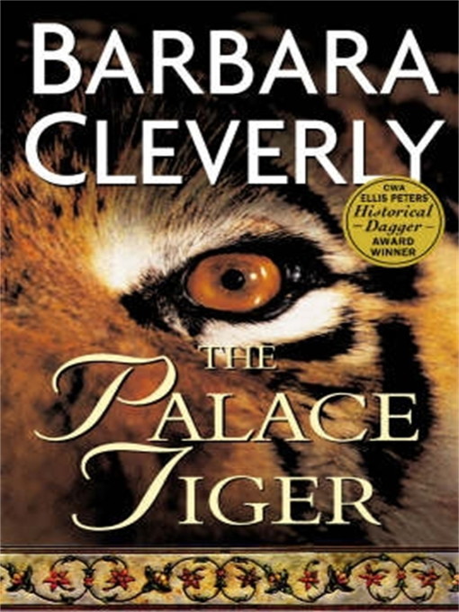 Title details for The Palace Tiger by Barbara Cleverly - Wait list